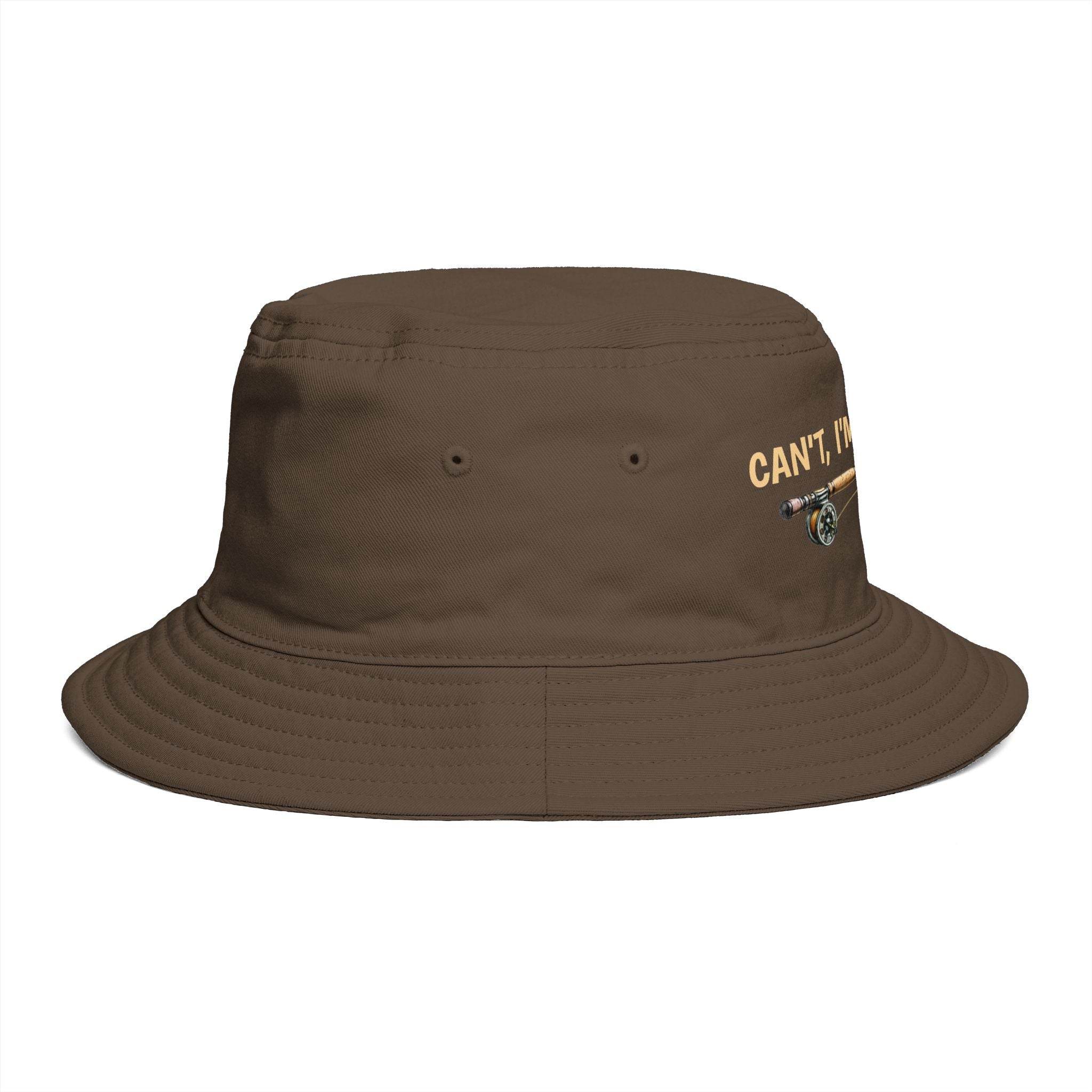 Can't I'm Fishing - Bucket