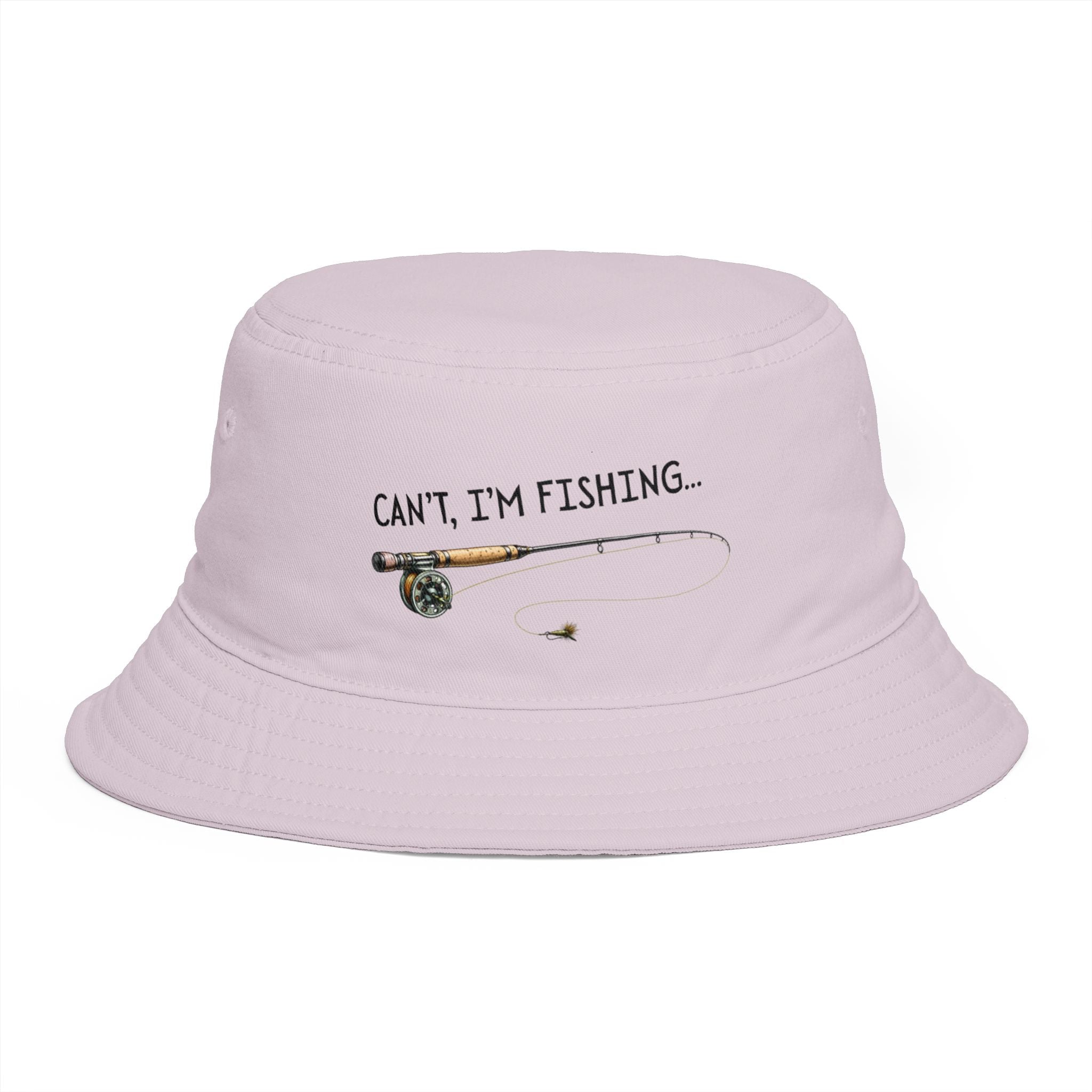 Can't I'm Fishing - Bucket