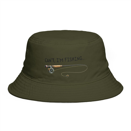 Can't I'm Fishing - Bucket