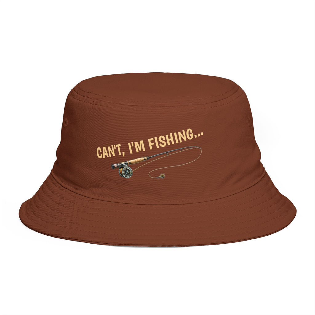 Can't I'm Fishing - Bucket