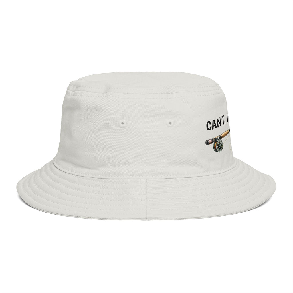 Can't I'm Fishing - Bucket