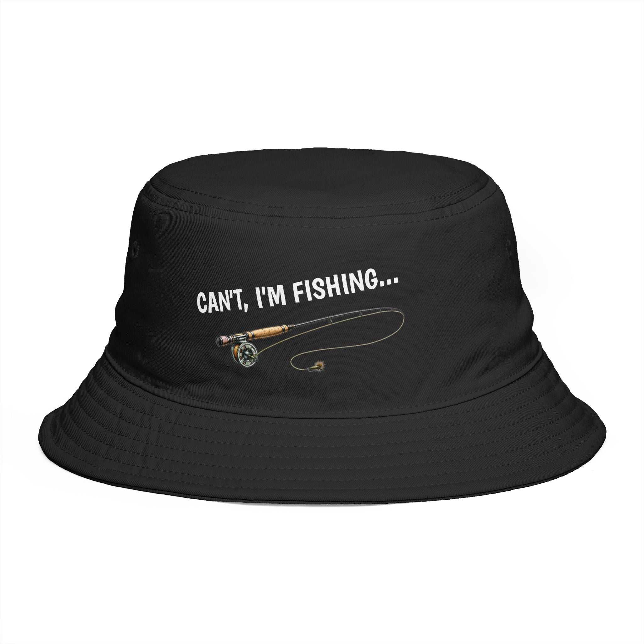Can't I'm Fishing - Bucket